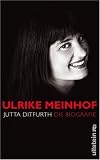 Ulrike Meinhof. Die Biografie