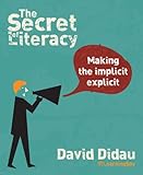 The secret of literacy : making the implicit explicit