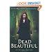 Dead Beautiful