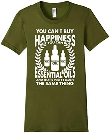 Women's You Can't Buy Happiness But You Can Buy Essential Oils... Medium Olive