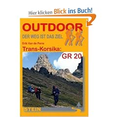 Trans-Korsika GR 20: Der Weg ist das Ziel