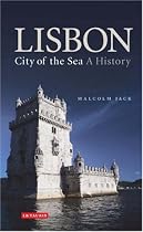 Lisbon, City of the Sea: A History