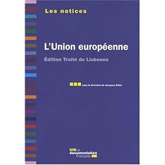 L'Union europ�enne - Edition trait� de Lisbonne