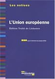 L'Union europ�enne - Edition trait� de Lisbonne