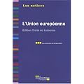 L'Union europ�enne - Edition trait� de Lisbonne