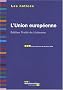 L'Union europ�enne - Edition trait� de Lisbonne