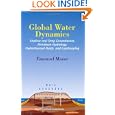 Global Water Dynamics: Shallow and Deep Groundwater, Petroleum Hydrology, Hydrothermal Fluids, and Landscaping (Books in... by Emanuel Mazor
