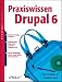 Praxiswissen Drupal 6. oreillys basics