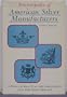 Encyclopedia of American Silver Manufacturers