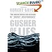 Gusher of Lies: The Dangerous Delusions of Energy Independence