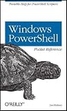 Windows PowerShell Pocket Reference (Pocket Reference (O'Reilly))