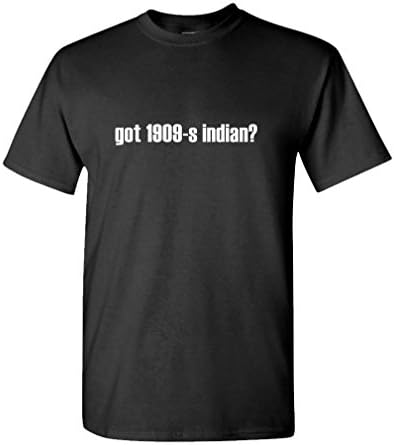GOT 1909-S INDIAN? - Mens Cotton T-Shirt, S, Black