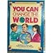 You Can Change the World; Learning to Pray for People in Other Countries (Volume I)