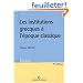Les institutions grecques � l'�poque classique