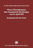 Wiener �bereinkommen �ber konsularische Beziehungen vom 24. April 1963, Kommentar