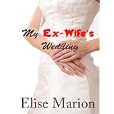 My Ex-Wife's Wedding