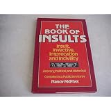 Book Of Insults: Ancient & Modern ~ Nancy McPhee