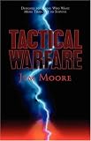 Tactical Warfare: Designed for Those Who Want More Than Just to Survive. (Eph. 6 Army)
