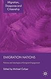 Emigration nations : policies and ideologies of emigrant engagement