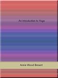 An Introduction to Yoga An Introduction to Yoga