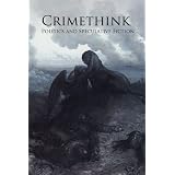 Crimethink: Politics and Speculative Fiction ~ Ruth Nestvold