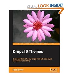 Drupal 6 Themes: Create new themes for your Drupal 6 site with clean layout and powerful CSS styling Drupal 6 Themes: Create new themes for your Drupal 6 site with clean layout and powerful CSS styling