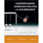 Understanding American Politics and Government, Texas Edition by John J. Coleman, Kenneth M. Goldstein, William G. Howell, and Tucker Gibson