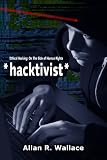 *hacktivist* (cyberwar explodes over a despotism's genocide) (cyberhug.me)