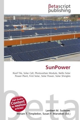 SunPower: Roof Tile, Solar Cell, Photovoltaic Module, Nellis Solar Power Plant, First Solar, Solar Power, Solar Shingles