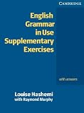 English Grammar in Use Supplementary Exercises With Answers , Intermediate