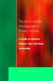 Books : The Art of Middle Management in Secondary Schools: A Guide to Effective Subject and Team Leadership