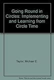 Going round in circles : implementing and learning from circle time