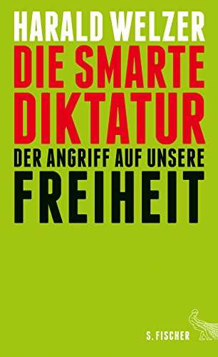 Download Die smarte Diktatur.: Der Angriff auf unsere Freiheit