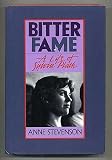 Bitter Fame: A Life of Sylvia Plath