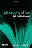 Philosophy of Law: The Fundamentals (Fundamentals of Philosophy)