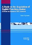A Study on the Acquisition of English Function‐chains:A Focus on Japanese EFL Learners-