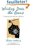 Writing Down the Bones: Freeing the W...