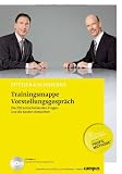 Trainingsmappe Vorstellungsgespräch: Die 200 entscheidenden Fragen und die besten Antworten