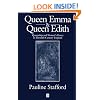 Queen Emma and Queen Edith: Queenship and Women's Power in Eleventh-century England