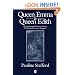Queen Emma and Queen Edith: Queenship and Women's Power in Eleventh-century England