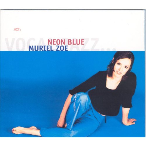 Muriel Zoe - Neon Blue - Zortam Music