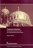Tragisches Schicksal. Das deutsche Judentum und die Wirkung historischer Kr�fte: Eine �bung in angewandter Geschichtsphilosophie - Hajo G. Meyer