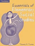 Essentials of Elementary Social Studies, (Part of the Essentials of Classroom Teaching Series), MyLabSchool Edition (3rd Edition) (Essentials of Classroom Teaching Series)