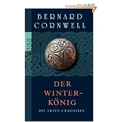 Die Artus-Chroniken. Der Winterk�nig
