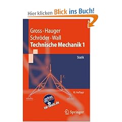 Technische Mechanik 1: Statik: Band 1: Statik (Springer-Lehrbuch)