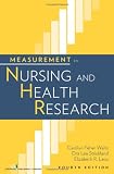 Measurement in Nursing and Health Research, Fourth Edition (Waltz, Measurement in Nursing and Health Research)