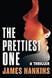 The Prettiest One: A Thriller