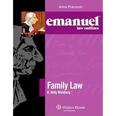 Family Law (Emanuel Law Outlines)