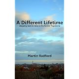 A Different Lifetime: stepping back in time in the former Yugoslavia ~ Martin Radford