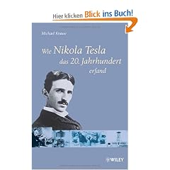 Wie Nikola Tesla das 20. Jahrhundert erfand